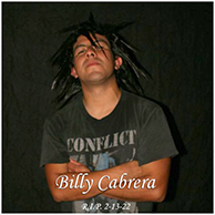 Billy Cabrera R.I.P. 2-13-22