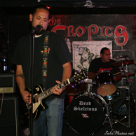 Dead Skeletons @ Tropic 5-18-13
